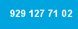 929 127 71 02 929 127 71 02